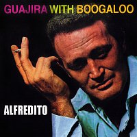 Alfredito – Guajira With Boogaloo