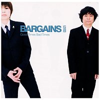 The Bargains – Jinsei -Good Times Bad Times-