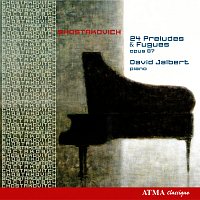 David Jalbert – Shostakovich: 24 Preludes and Fugues, Op. 87