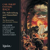 Ex Tempore, La Petite Bande, Sigiswald Kuijken – C.P.E. Bach: Die Auferstehung und Himmelfahrt Jesu