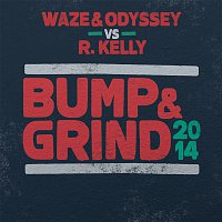 Waze & Odyssey & R. Kelly – Bump & Grind 2014