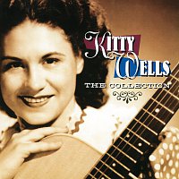 Kitty Wells – The Collection