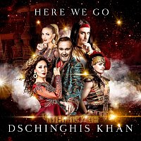 Dschinghis Khan – Here We Go