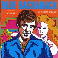 Různí interpreti – Blue Bacharach: A Cooler Shaker