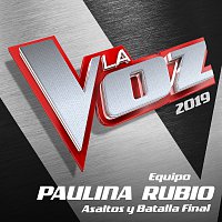 La Voz 2019 - Equipo Paulina Rubio - Asaltos Y Batalla Final [En Directo En La Voz / 2019]