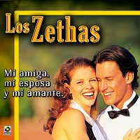 Los Zethas – Mi Amiga, Mi Esposa Y Mi Amante