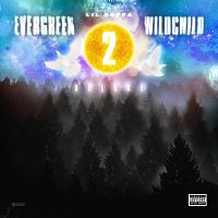 Lil Poppa – Evergreen Wildchild 2 [Deluxe]
