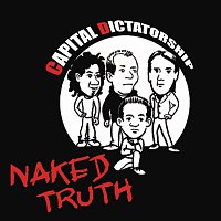 Naked Truth – Capital Dictatorship