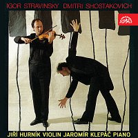 Jiří Hurník, Jaromír Klepáč – Stravinskij: Divertimento pro housle a klavír, Šostakovič: Sonáta pro housle a piano