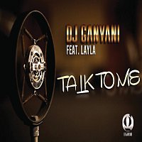 DJ Ganyani, Layla – Talk To Me