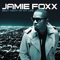 Jamie Foxx – Best Night Of My Life