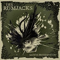 The Rumjacks – Saints Preserve Us