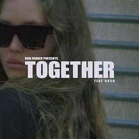 Dan Farber – Together (feat. RKCB)