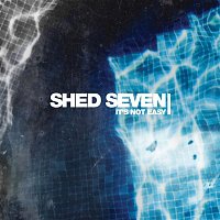 Shed Seven – It's Not Easy (Edit)