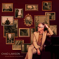 Chad Lawson – Where We Are [Unity Edition]