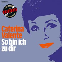 Caterina Valente – So bin ich zu dir