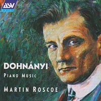 Martin Roscoe – Dohnanyi: Piano Music