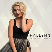 RaeLynn – Love Triangle