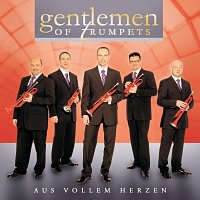 Gentlemen Of Trumpets – Aus Vollem Herzen