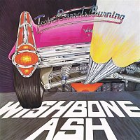 Wishbone Ash – Twin Barrels Burning