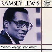 Ramsey Lewis – Maiden Voyage (And More)
