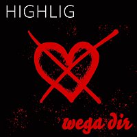 Highlig – Wega dir