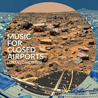Lorenzo Morresi – Music For Closed Airports