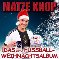 Matze Knop – Das kleine Fuszball-Weihnachtsalbum