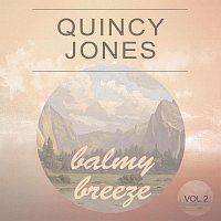 Quincy Jones – Balmy Breeze Vol. 2