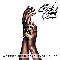 Cash Cash – Aftershock (feat. Jacquie Lee)