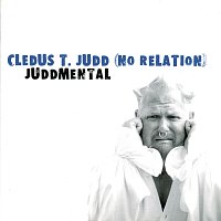 Cledus T. Judd – Juddmental