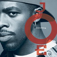 Joe – Everything