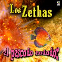 Los Zethas – El Pescado Nadador