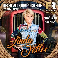 Linda Feller – Dieser Weg fuhrt nach Haus (Country Roads) [Nur So! Remix]