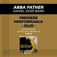 Daniel Doss Band – Premiere Performance Plus: Abba Father