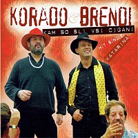 Korado & Brendi – Kam so šli vsi cigani