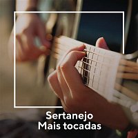 Various  Artists – Sertanejo Mais Tocadas