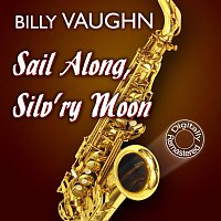 Billy Vaughn – Sail Along, Silv’ry Moon