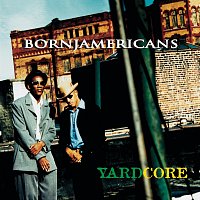 Born Jamericans – Yardcore
