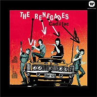 The Renegades – Cadillac