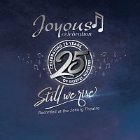 Přední strana obalu CD Joyous Celebration 25 - Still We Rise: Live At The Joburg Theatre [Live]