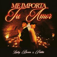 Lucky Brown, Pailita – Me Importa Tu Amor