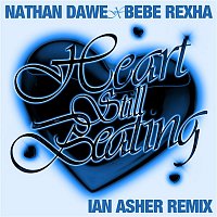 Nathan Dawe & Bebe Rexha – Heart Still Beating (Ian Asher Remix)