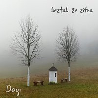 Dagi – beztak že zítra