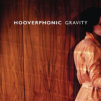 Hooverphonic – Gravity