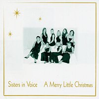Sisters in Voice – A Merry Little Christmas
