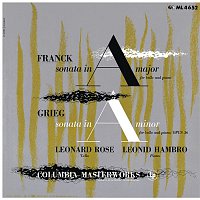 Leonard Rose – Franck: Cello Sonata in A Major, FWV 8 & Grieg: Cello Sonata in A Minor, Op. 36 (Remastered)