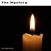 Her Gyrations – The Mystery