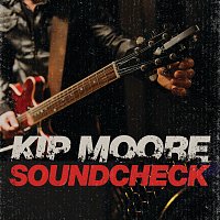 Kip Moore – Soundcheck [Live]