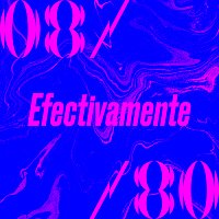 08/80 – Efectivamente